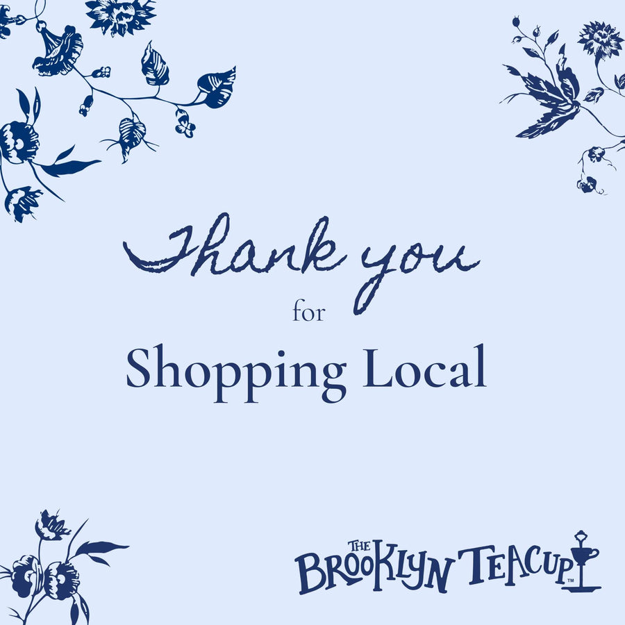 Local Pickup- Holiday Season | The Brooklyn Teacup - The Brooklyn Teacup